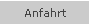 Anfahrt